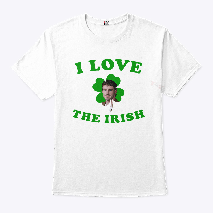 I Love The Irish Paul Mescal Patricks Day T Shirt 3.jpg