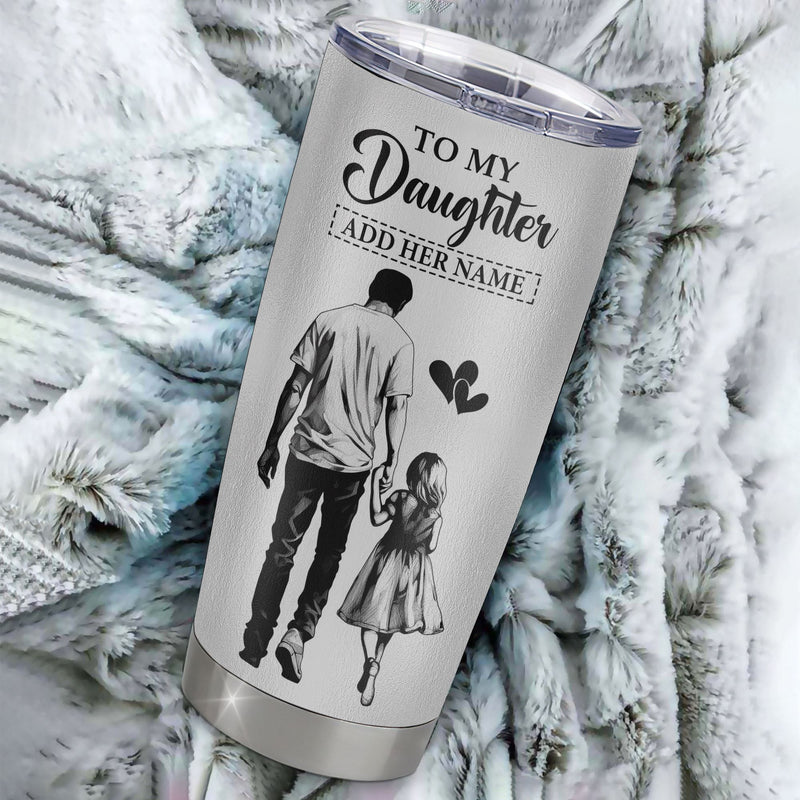 Personalized To My Daughter Tumbler You Will Never Lose From Dad Father Daughter Birthday Gifts Graduation Christmas Custom Stainless Steel Cup Travel Mug Tumbler mockup 2 800x.jpg