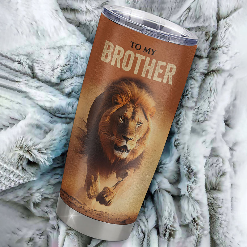 Personalized To My Brother Tumbler From Sister Stainless Steel Cup You Always In My Heart Lion Brother Birthday Graduation Christmas Custom Gift Travel Mug Tumbler mockup 2 800x.jpg