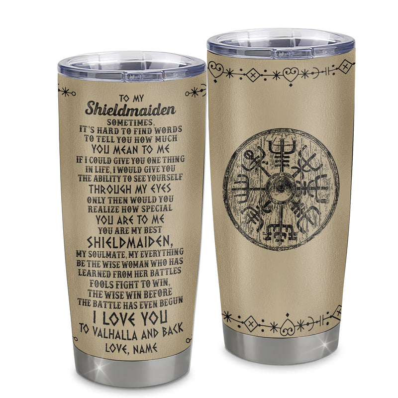 Personalized To My Shieldmaiden Tumbler Viking Stainless Steel Cup Vintage I Love You To Valhalla Wife Girlfriend Birthday Anniversary Christmas Travel Mug Tumbler mockup 1 800x.jpg