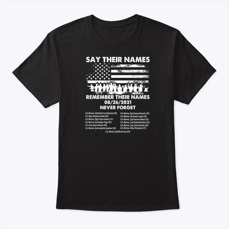 Say Their Names Shirt Remember Their Names Never Forget Our Veterans 1.jpg