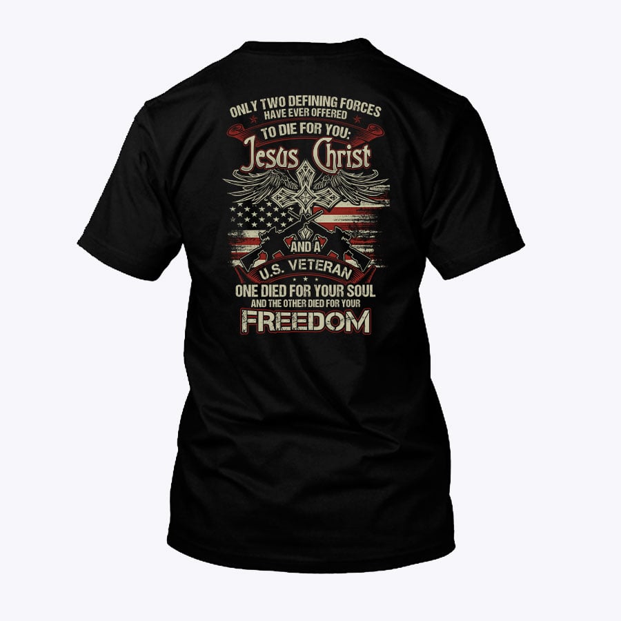 Jesus Christ And A US Veteran Shirt Die For You 1.jpg