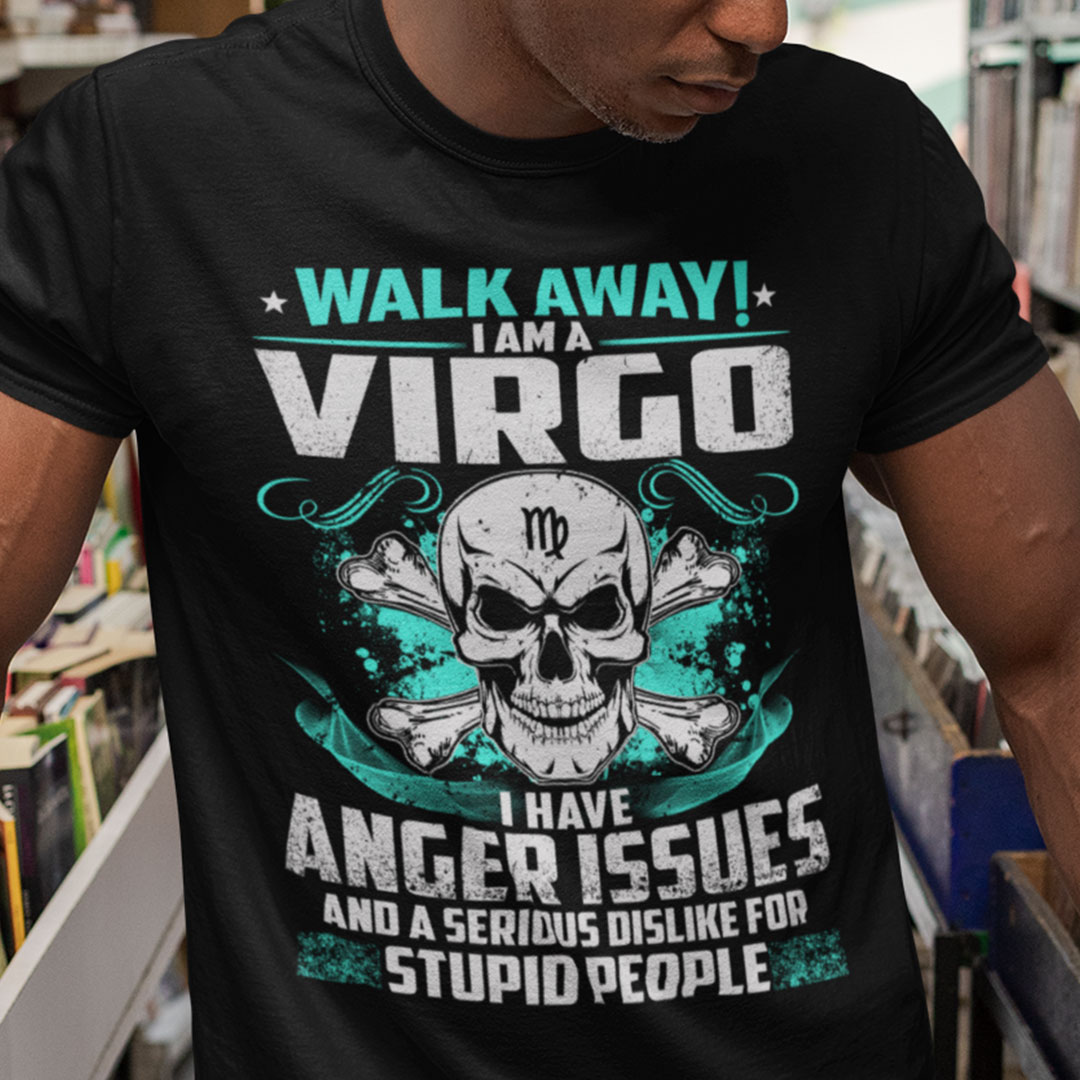 Virgo T Shirt Walk Away I Am A Virgo Skull.jpg