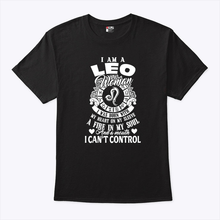 Leo Zodiac Shirt I Am A Leo Woman 1.jpg