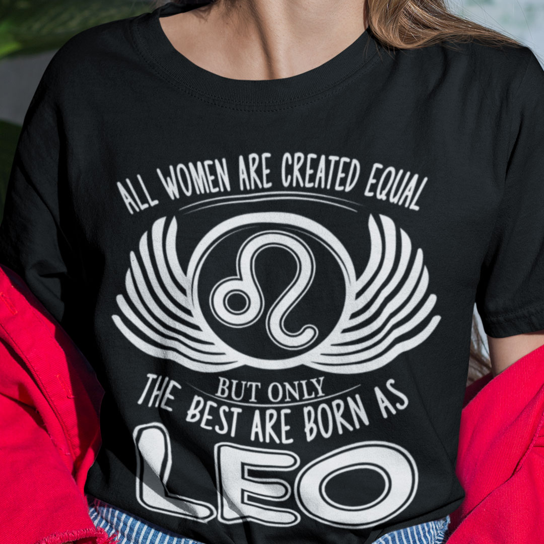 Leo T Shirt All Women Are Created Equal.jpg