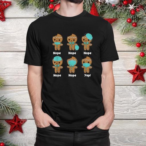 gingerbread wearing mask wrong funny christmas 2020 shirt 1 510x510 1.jpg
