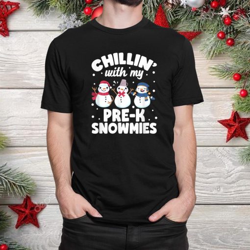 teacher cute chillin with my pre k snowmies christmas shirt 1 510x510 1.jpg
