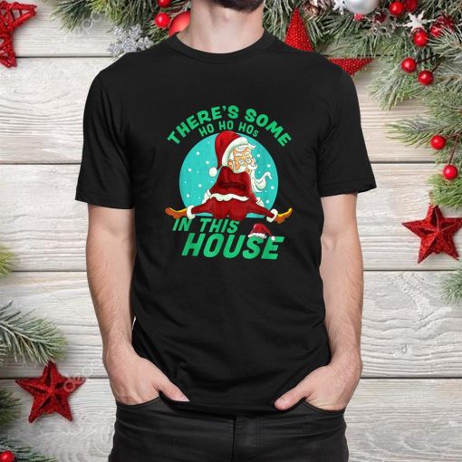 santa claus there s some ho ho hos in this house christmas shirt 1 510x510 1.jpg