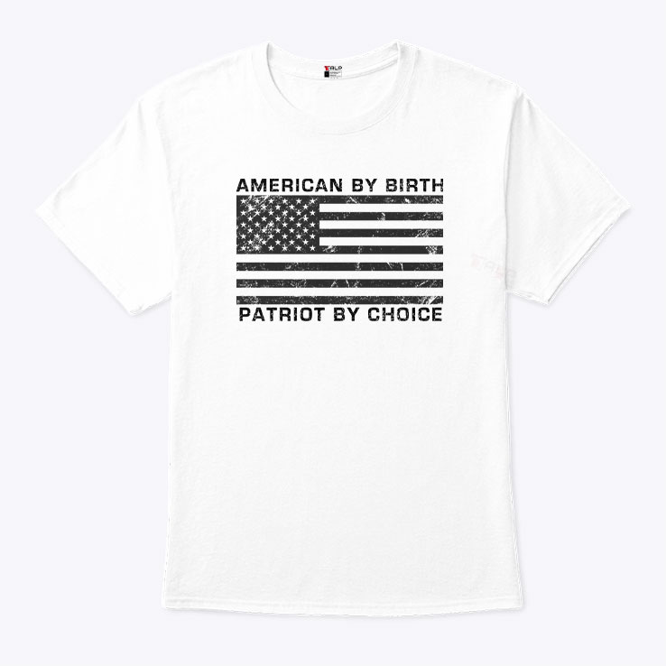 American By Birth Patriot By Choice American Flag Shirt 2.jpg