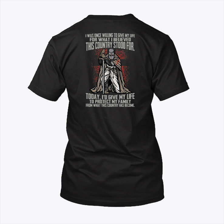 Veteran Today Id Give My Life To Protect My Family Shirt 1.jpg