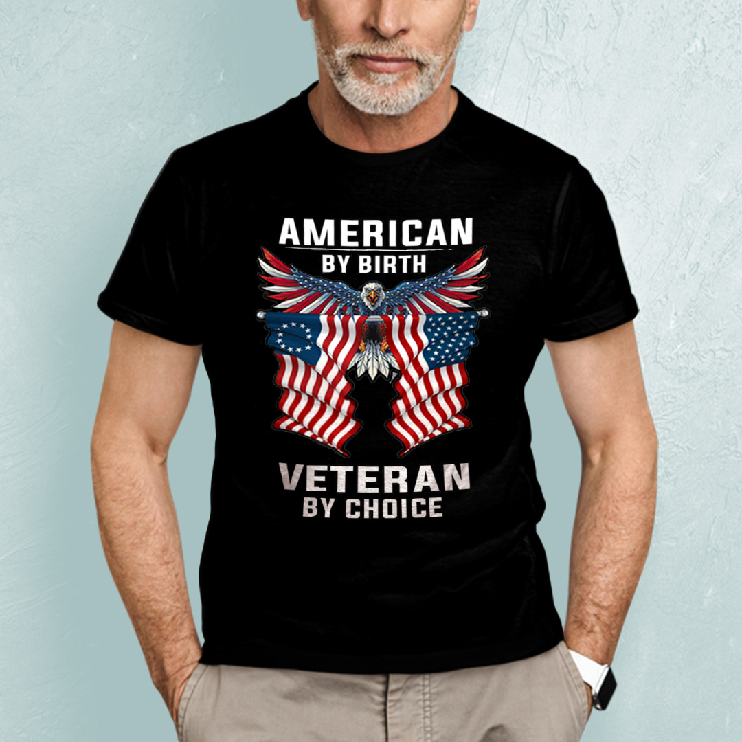 American By Birth Veteran By Choice Shirt .jpg