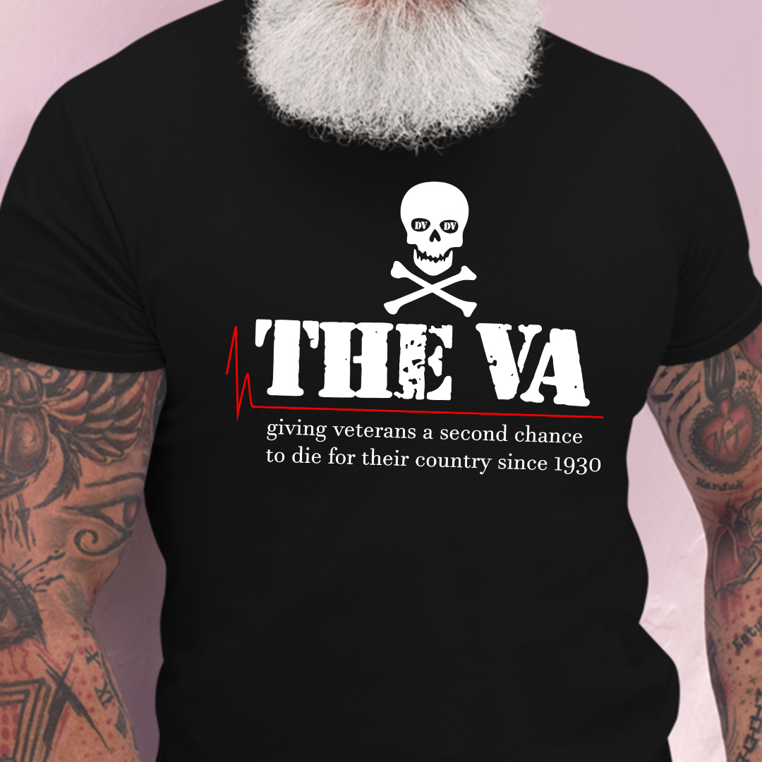 Skull The VA Giving Veterans A Second Chance To Die Shirt 1.jpg