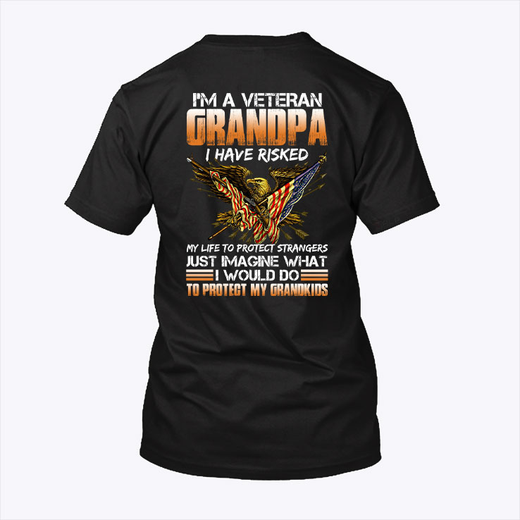 Veteran Grandpa Shirt I Risked My Life To Protect Strangers.jpg