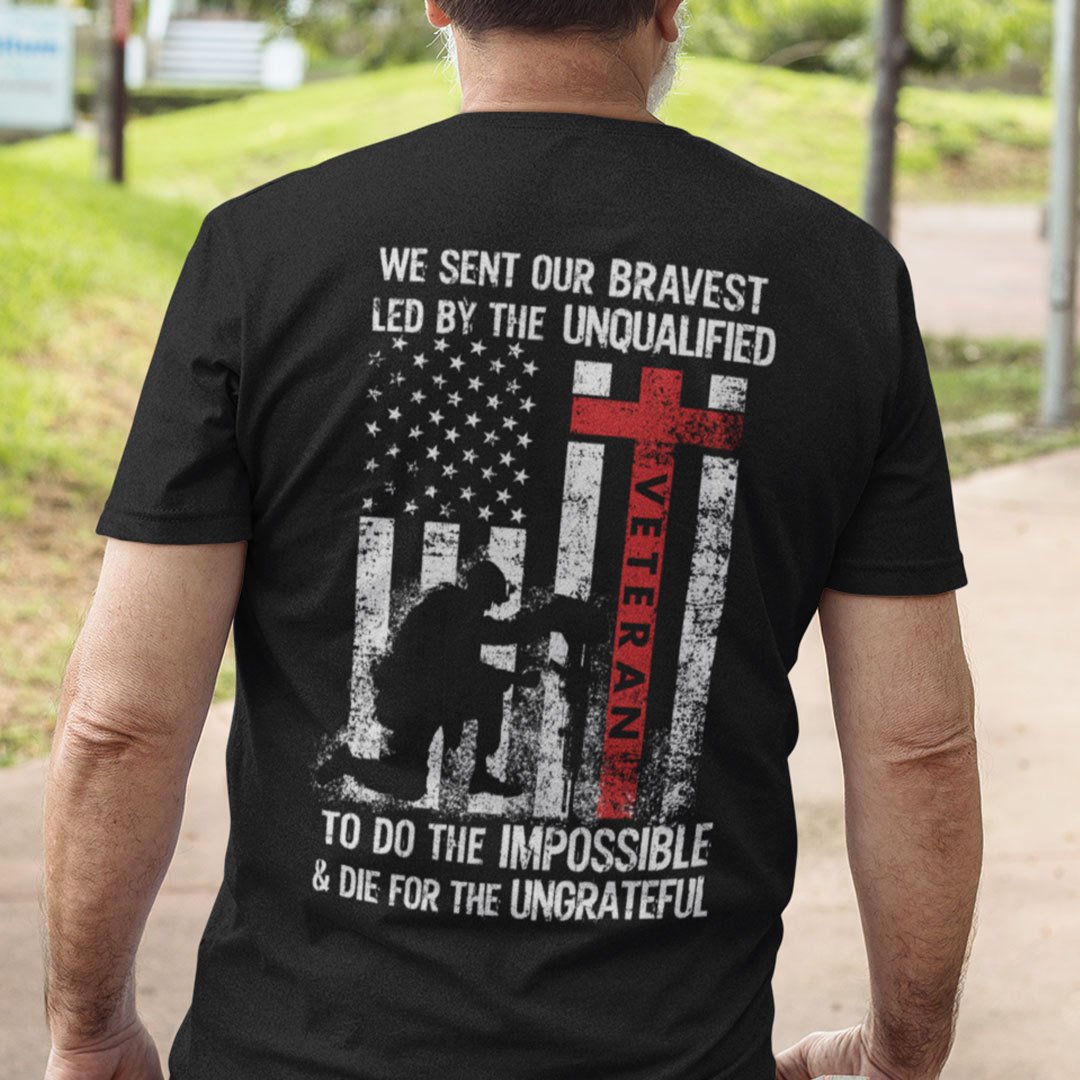 We Sent Our Bravest Led By The Unqualified Shirt.jpg