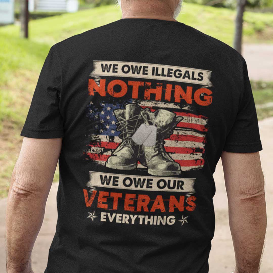 We Owe Veterans Everything Veterans Shirt c.jpg