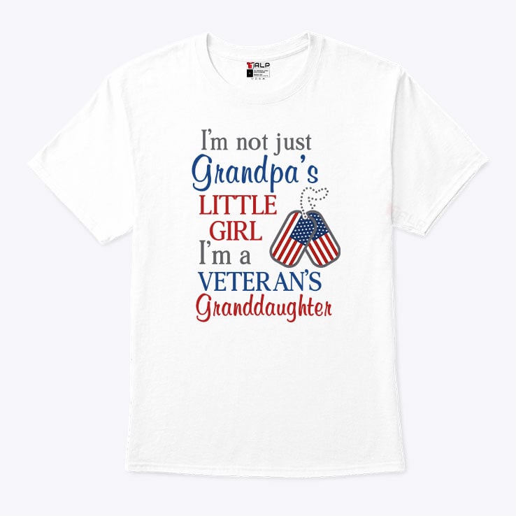 Im Not Just Grandpas Little Girl Im A Veterans Granddaughter Shirt.jpg