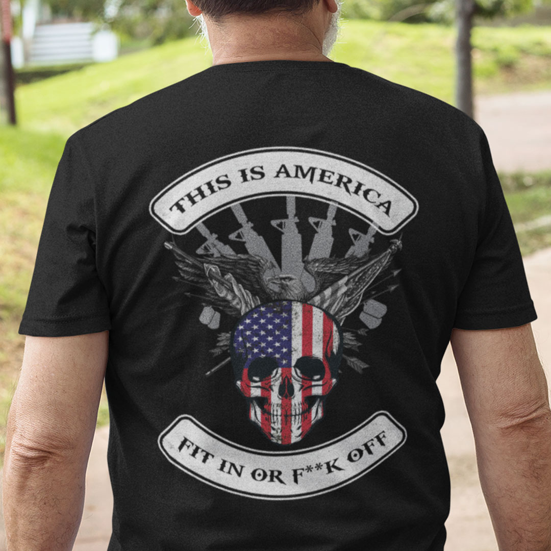 Skull American Flag This Is America Fit In Or Fuck Off Shirt ccc.jpg