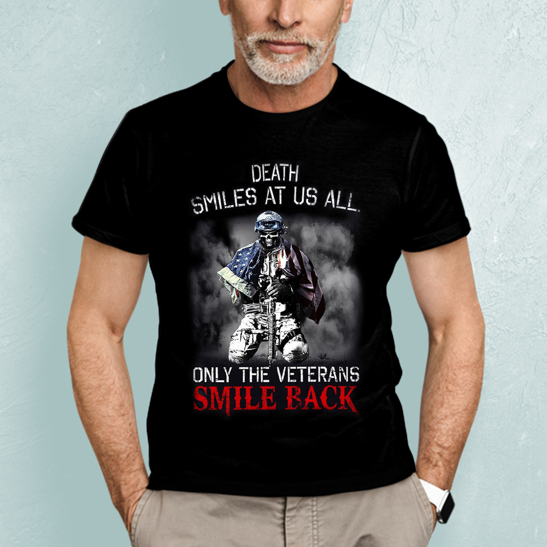 Death Smiles At Us All Only Veteran Smile Back Shirt.jpg