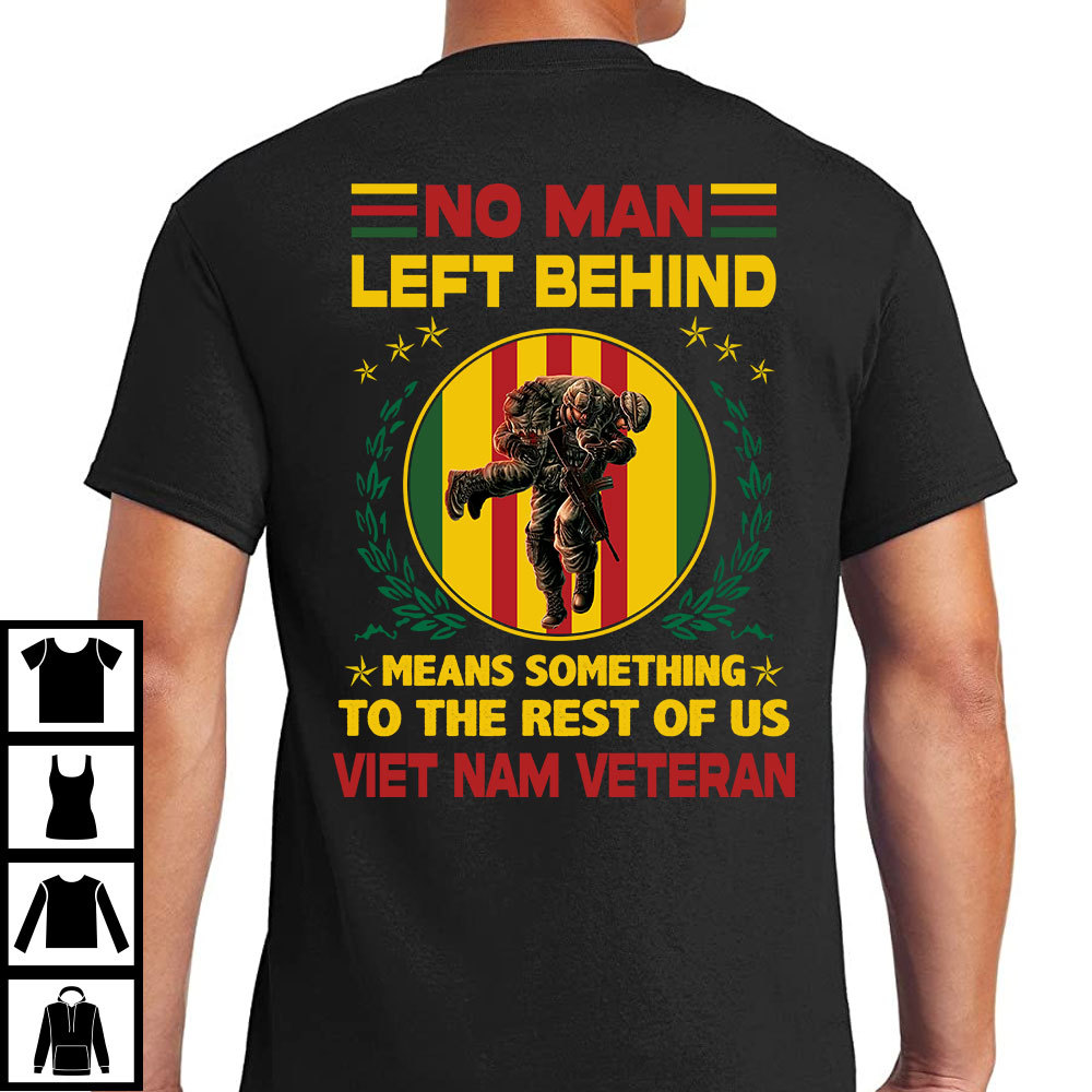 No Man Left Behind Means Something To The Rest Of Us Shirt Vietnam Veteran.jpg