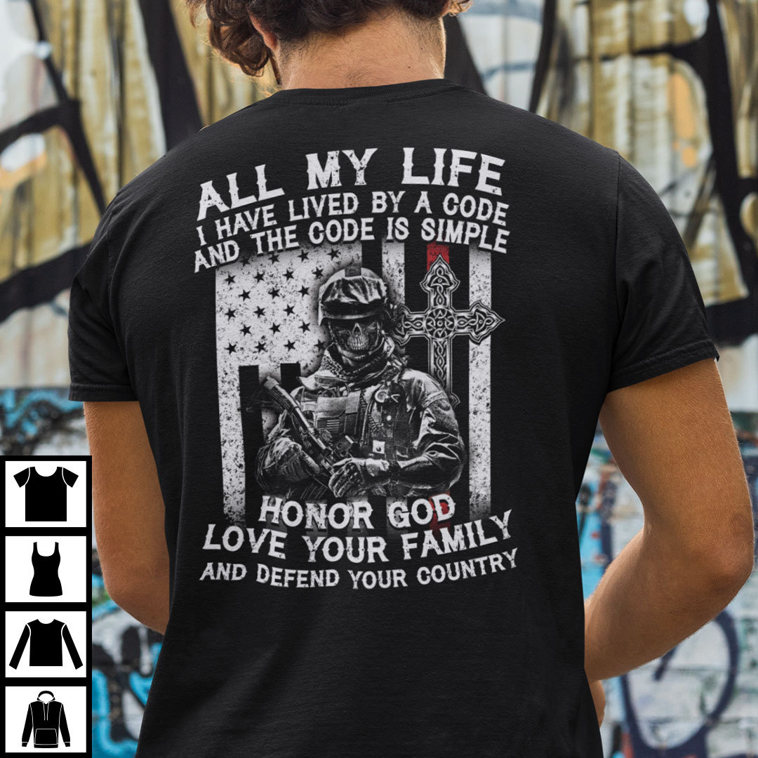 All My Life I Have Lived By A Code Shirt Veteran Tee.jpg