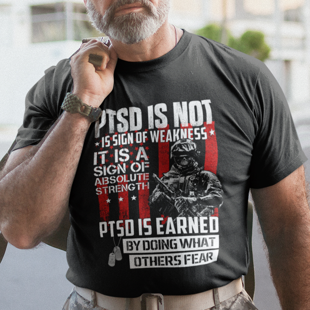 PTSD Is Not A Sign Of Weakness Shirt.jpg
