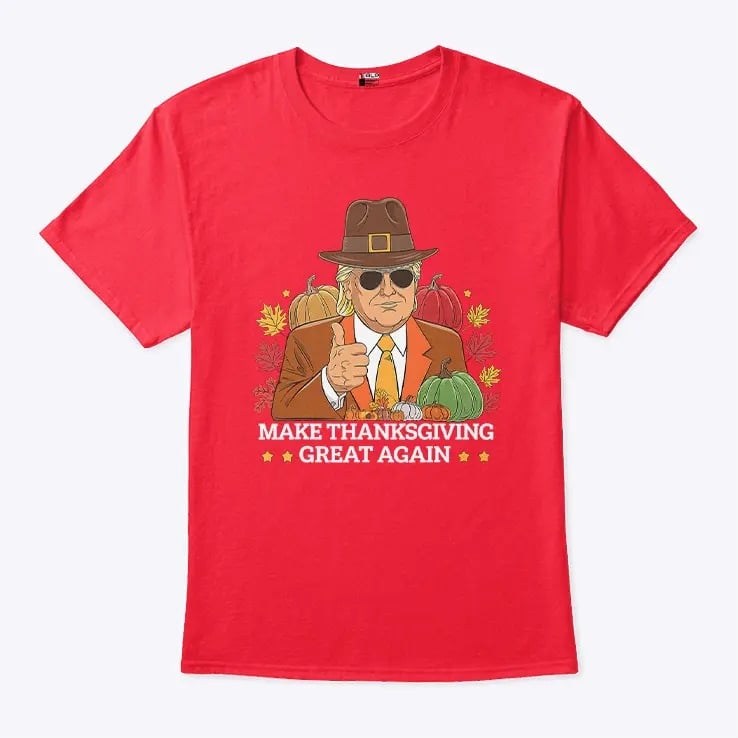 Trump Make Thanksgiving Great Again T Shirt.jpg