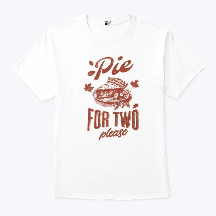 Pie For Two Please Pregnancy Announcement Thanksgiving Shirt.jpg