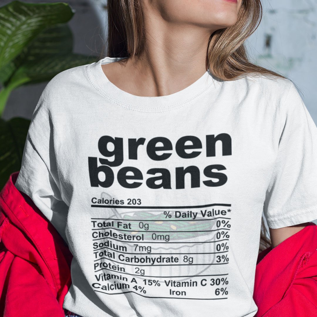 Green Beans Thanksgiving Food Nutrition Facts Shirt.jpg