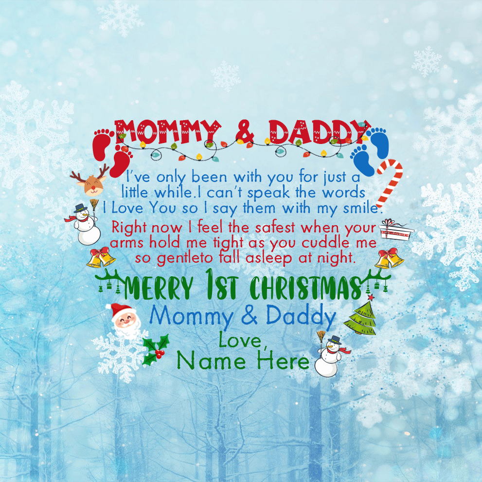 Mommy And Daddy Ive Been Only Been With You For Just A Little While Merry 1st Christmas.png Mommy And Daddy Ive Been Only Been With You For Just A Little While Merry 1st Christmas.png