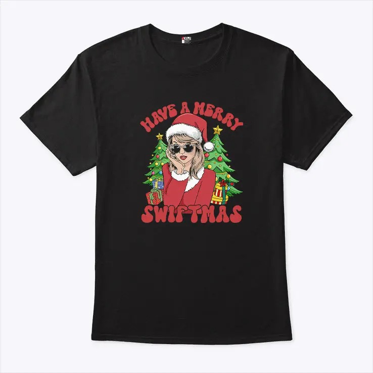 Have A Merry Swiftmas T Shirt.jpg