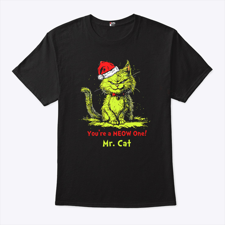 The Grinch Youre A Meow One Mr Cat Christmas T Shirt 3.jpg