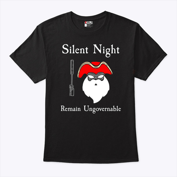 Silent Night Remain Ungovernable Shirt 1.jpg