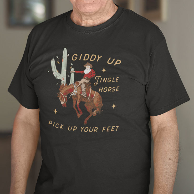 Giddy Up Jingle Horse Pick Up Your Feet Shirt Cowboy Santa Cactus.jpg