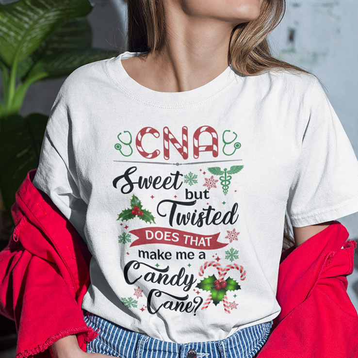 CNA Sweet But Twisted Does That Make Me A Candy Cane Shirt.jpg
