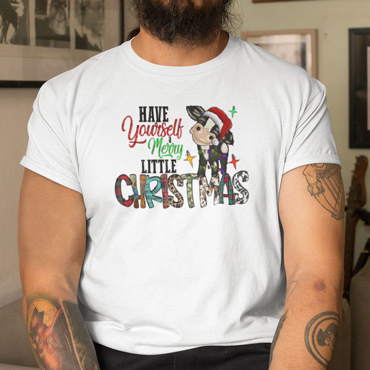 Have Yourself Merry Little Christmas Cow Shirt.jpg