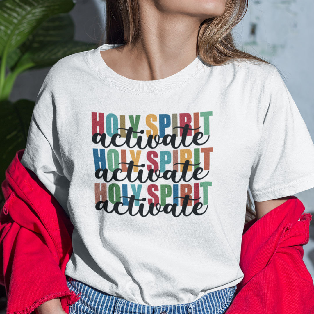 Holy Spirit Activate Shirt Holiday Gift.jpg
