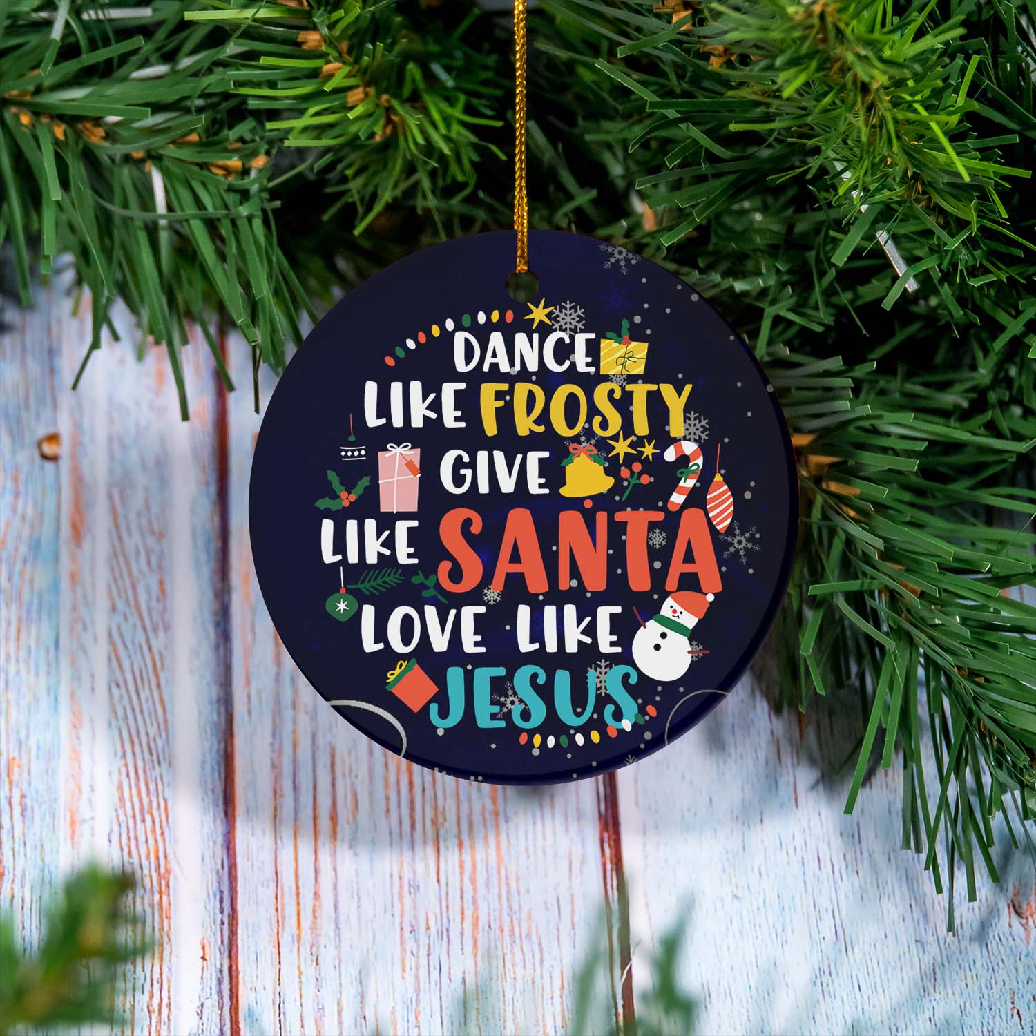 Dance Like Frosty Ornament Give Like Santa Love Like Jesus.jpg