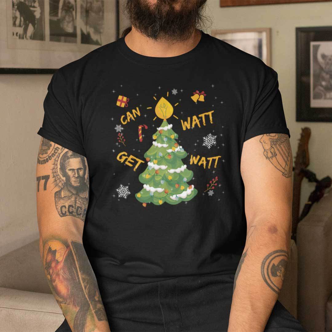 Can I Get A Watt Watt Christmas Shirt 1.jpg
