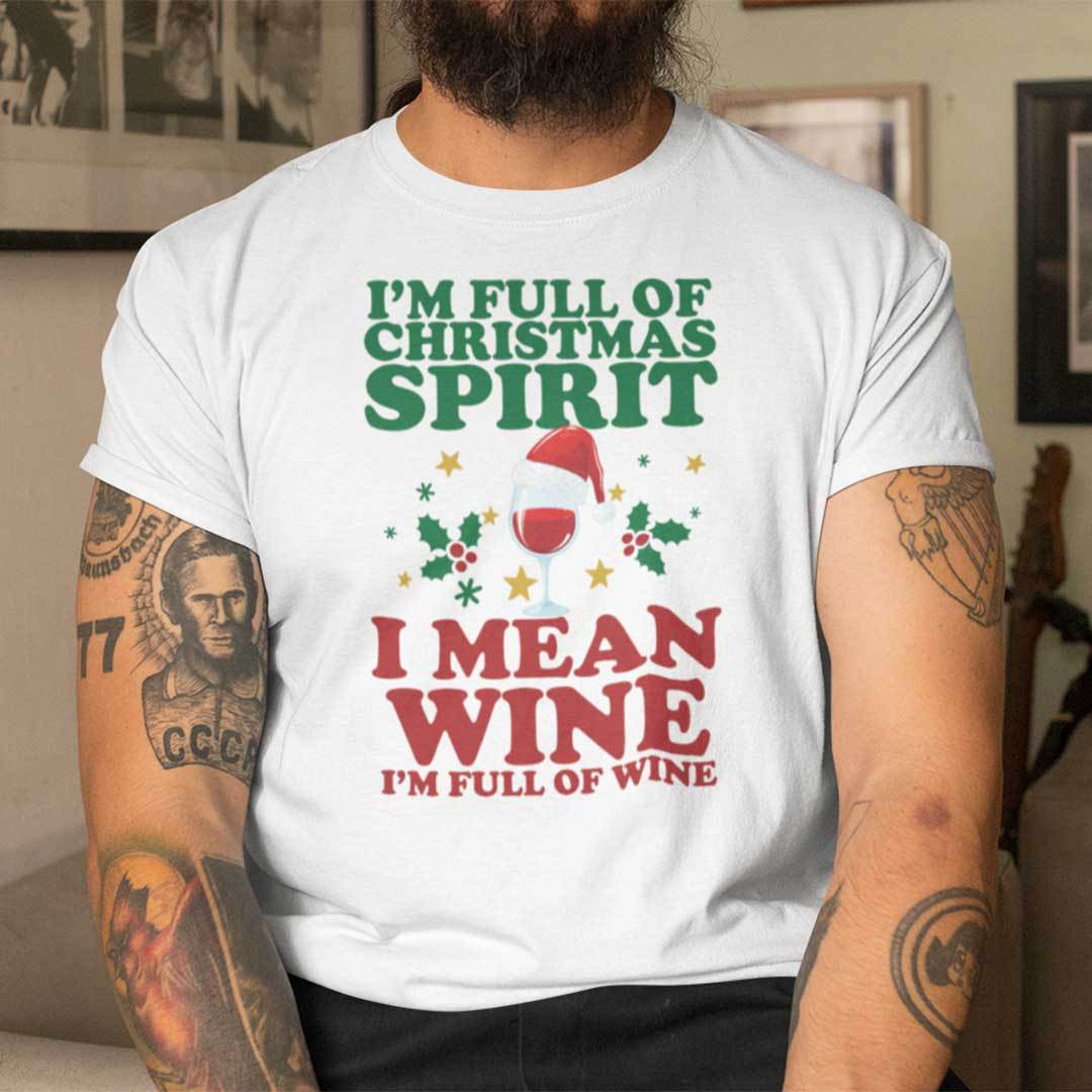 Christmas Wine Glass Shirt Im Full Of Christmas Spirit.jpg