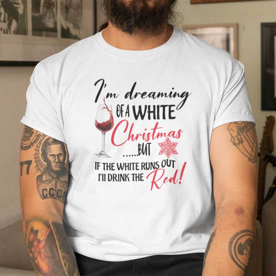 Christmas Wine Glass Shirt Im Dreaming Of A White Christmas.jpg