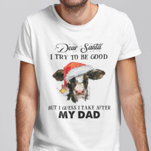 Christmas Cow Shirt Dear Santa I Try To Be Good 1.jpg
