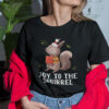 Christmas Squirrel T Shirt Joy To The Squirrel.jpg