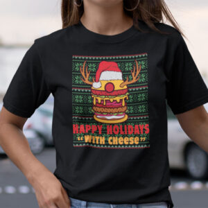 Happy Holidays With Cheese Shirt Ugly Christmas Reindeer Horn.jpg