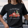 Red Car Ill Be Gnome For Christmas Shirt.jpg