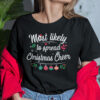Most Likely To Spread Christmas Cheer Shirt.jpg