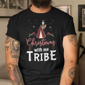 Love Christmas With My Tribe Shirt Family Christmas Tee.jpg