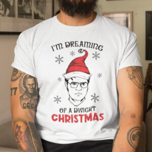 Im Dreaming Of A Dwight Christmas Shirt Merry and Dwight T shirt.jpg