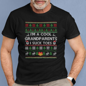 Im A Cool Grandparent I Suck Toes Shirt Christmas Shirt.jpg