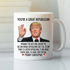 Donald Trump Youre A Great Republican Merry Christmas Mug.jpg