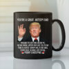 Donald Trump Youre A Great Autism Dad Merry Christmas Coffee Mug.jpg